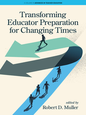 cover image of Transforming Educator Preparation for Changing Times